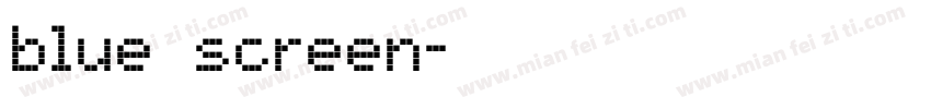 blue screen字体转换